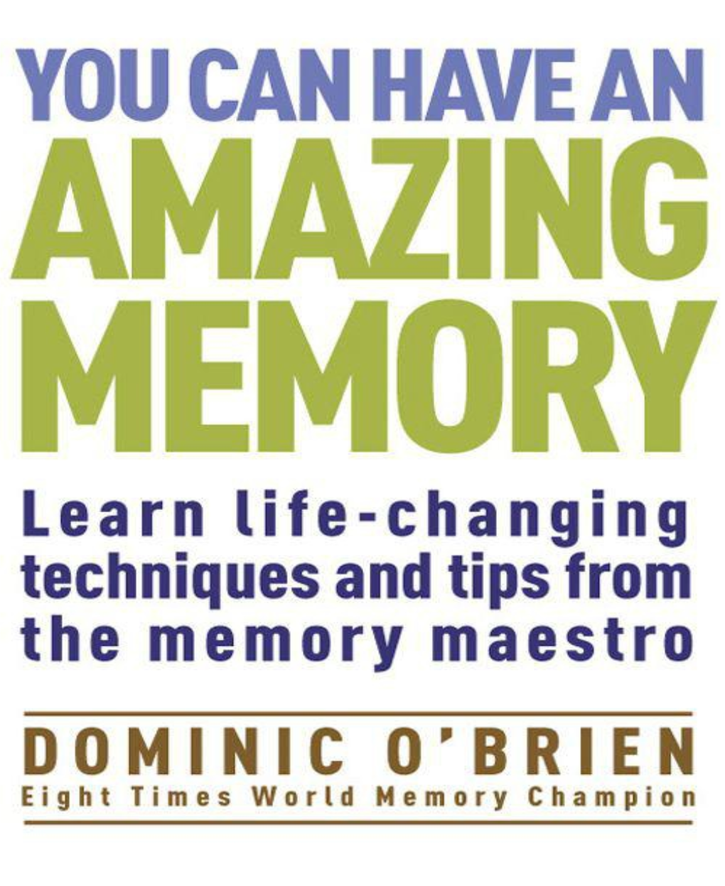 You Can Have an Amazing Memory