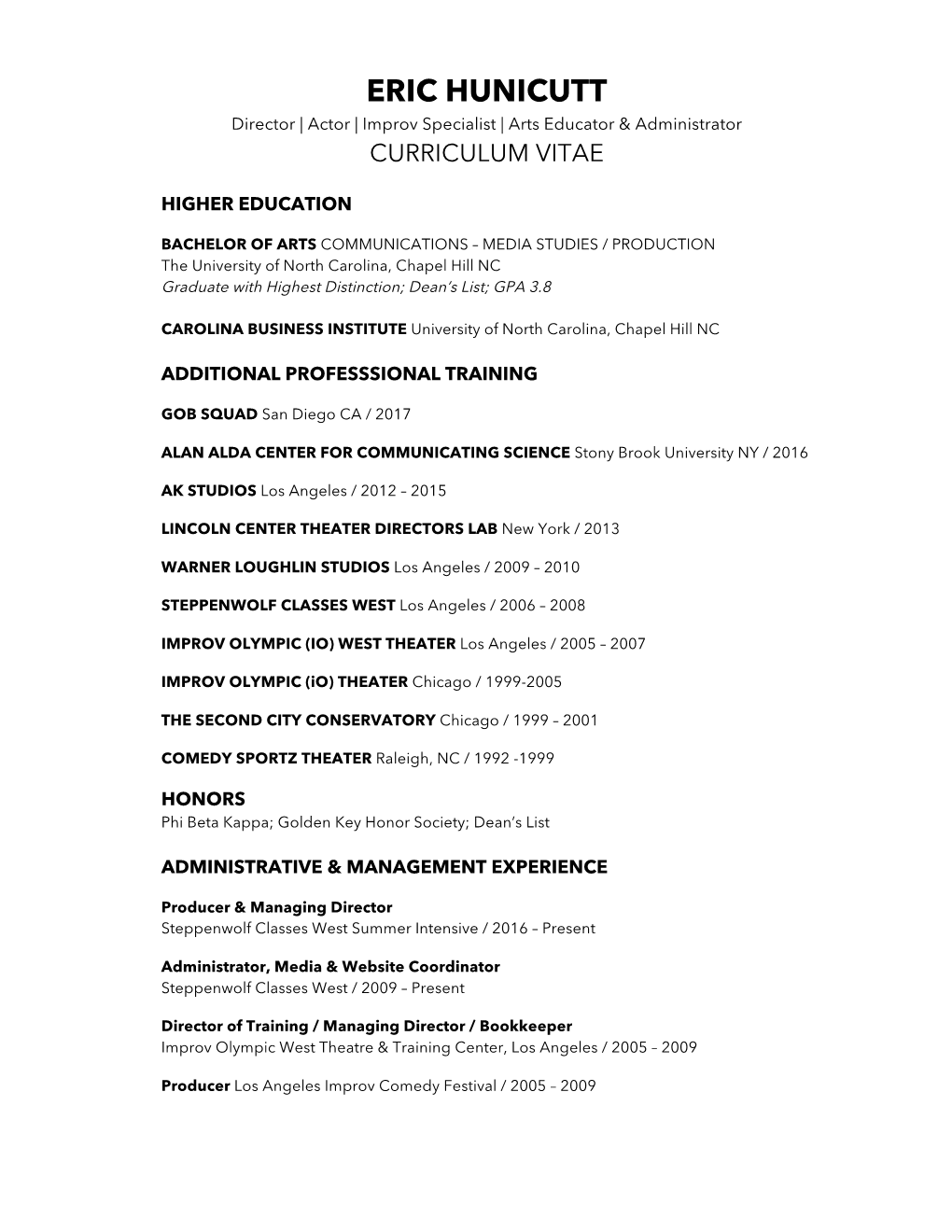 ERIC HUNICUTT Director | Actor | Improv Specialist | Arts Educator & Administrator CURRICULUM VITAE