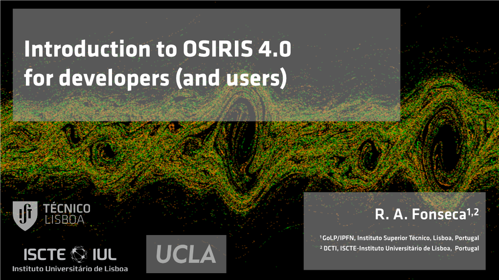 Introduction to OSIRIS 4.0 for Developers (And Users)