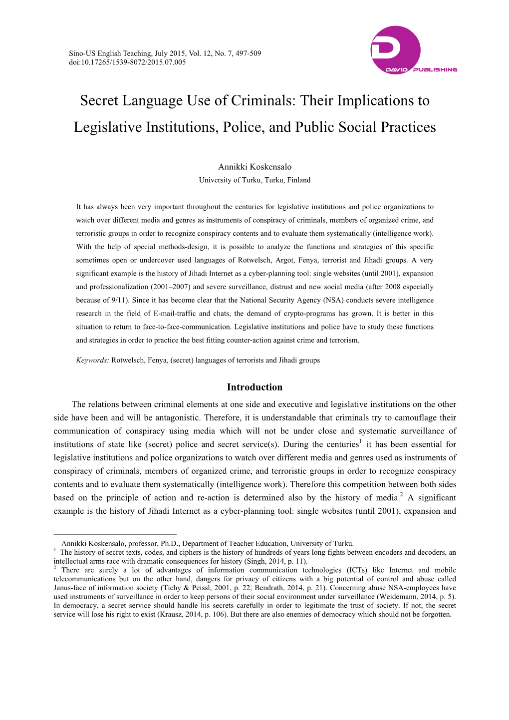 Secret Language Use of Criminals: Their Implications to Legislative Institutions, Police, and Public Social Practices