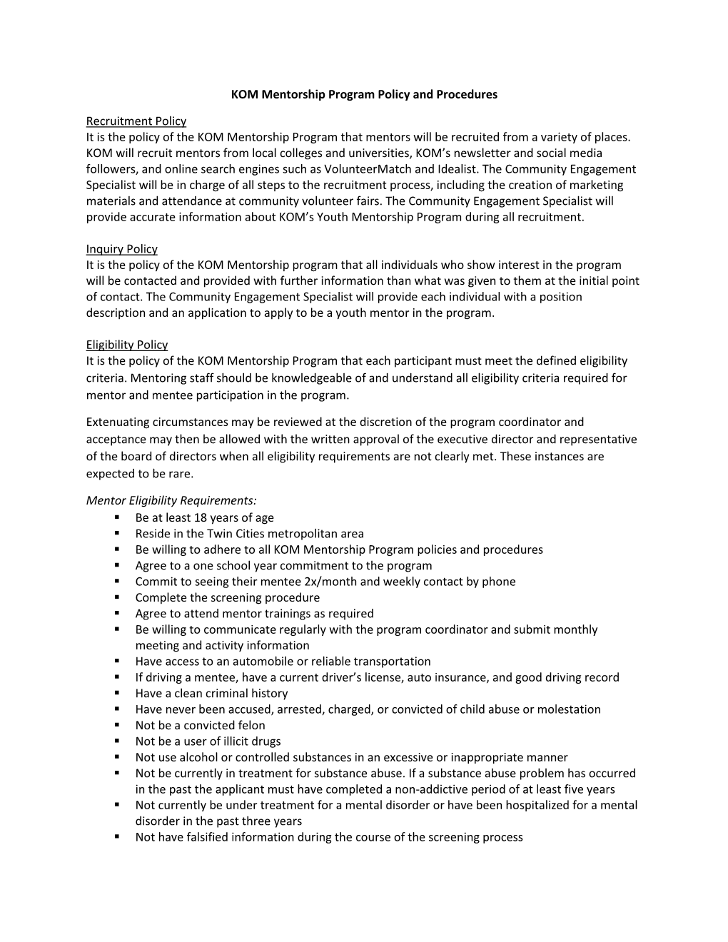 KOM Mentorship Program Policy and Procedures Recruitment Policy It Is