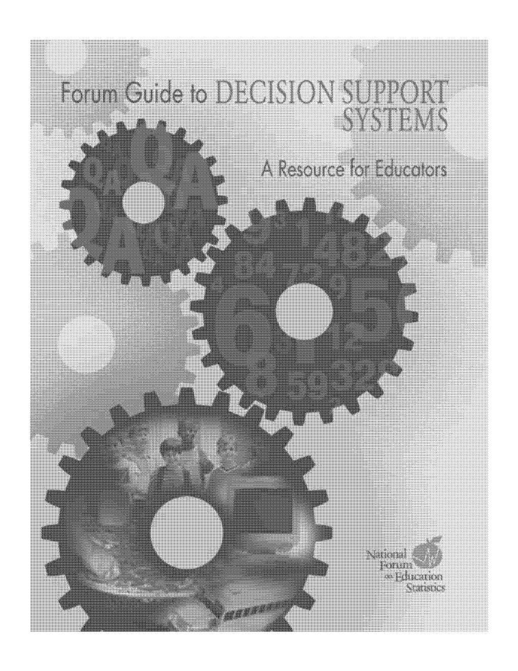 Forum Guide to Decision Support Systems: a Resource for Educators (NFES 2006–807)