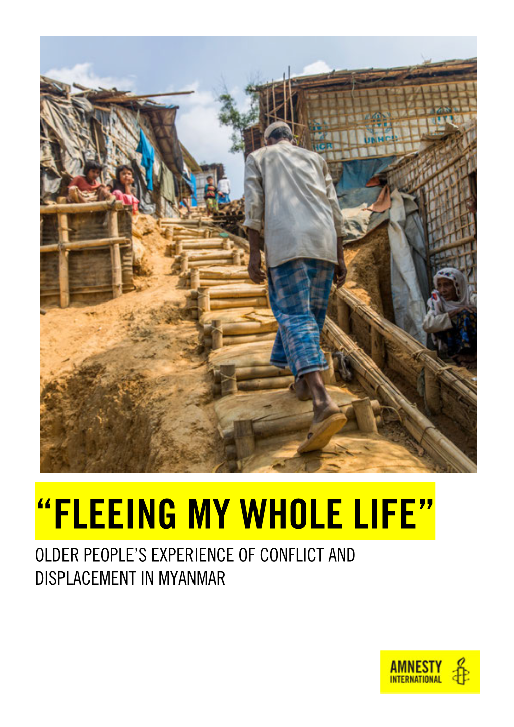 “Fleeing My Whole Life”: Older People's Experience of Conflict and Displacement in Myanmar