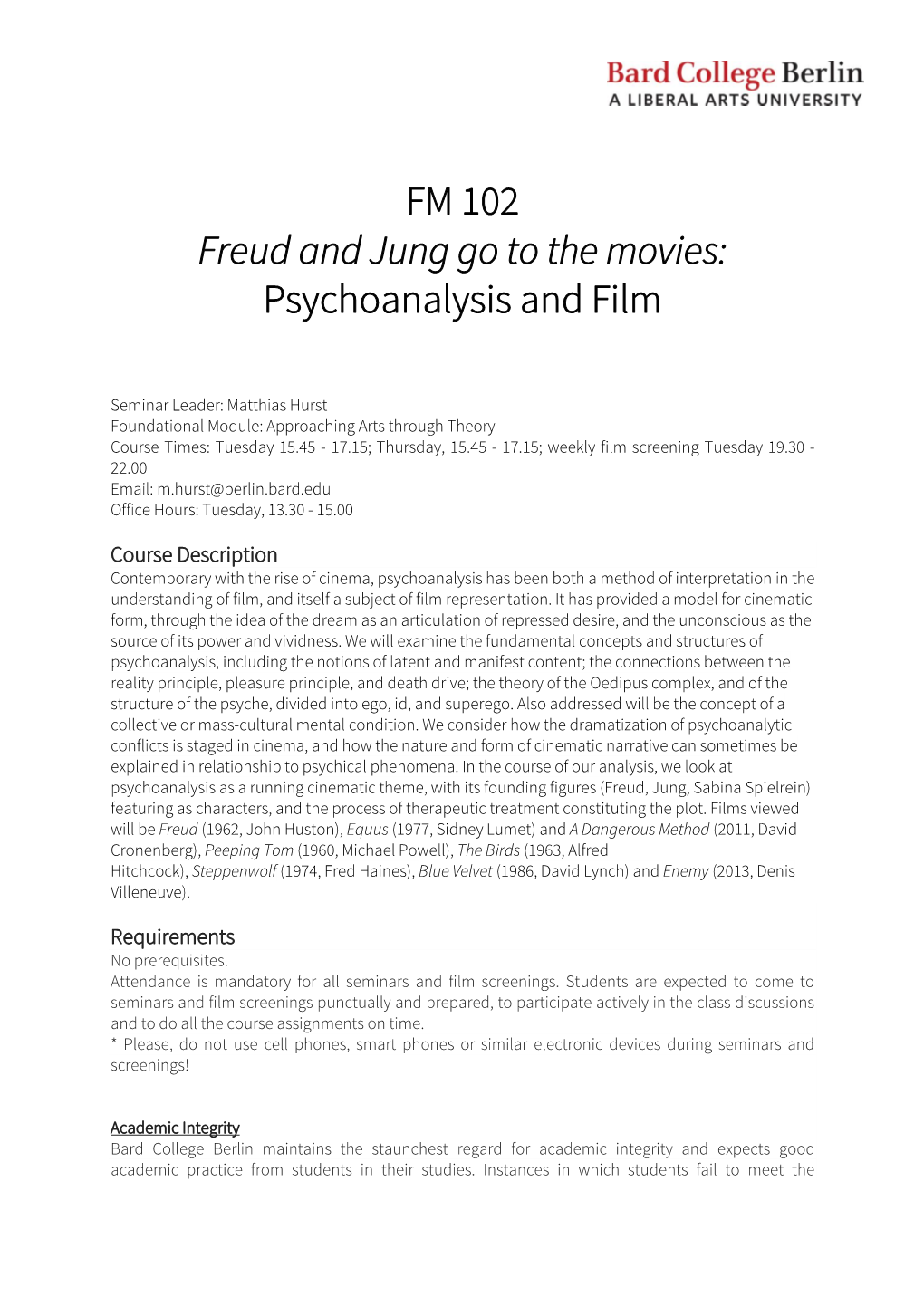 FM 102 Freud and Jung Go to the Movies: Psychoanalysis and Film