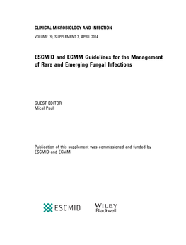 ESCMID and ECMM Guidelines for the Management of Rare and Emerging Fungal Infections 2014