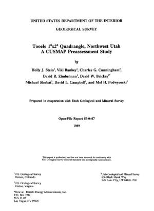 Tooele I°X2° Quadrangle, Northwest Utah a CUSMAP Preassessment Study by Holly J