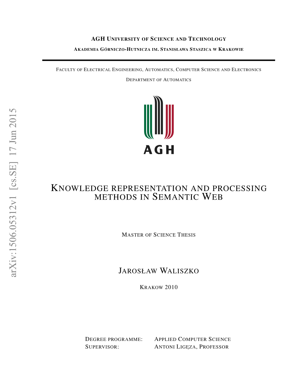 Knowledge Representation and Processing Methods in Semantic Web CONTENTS 7