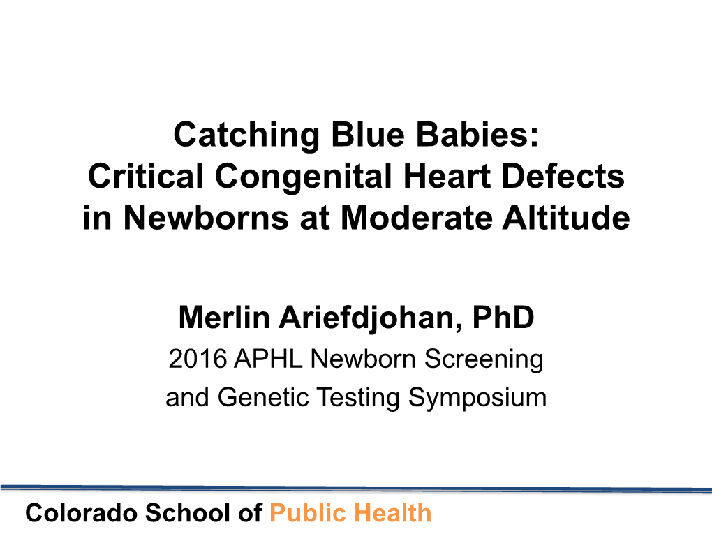 Critical Congenital Heart Defects in Newborns at Moderate Altitude