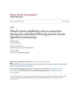 Muscle Activity Amplitudes and Co-Contraction During Stair Ambulation Following Anterior Cruciate Ligament Reconstruction Michelle Hall University of Melbourne