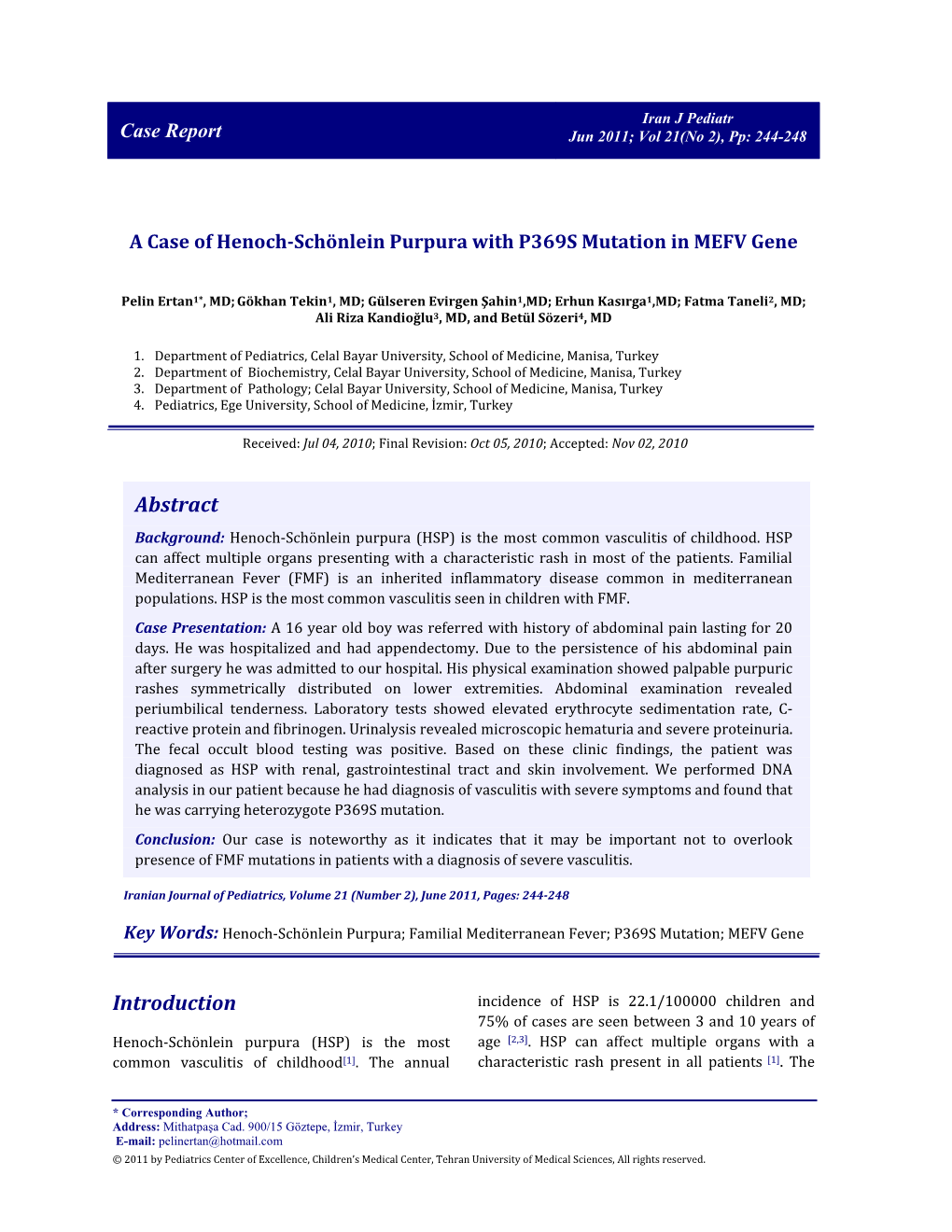 A Case of Henoch-Schönlein Purpura with P369S Mutation in MEFV Gene