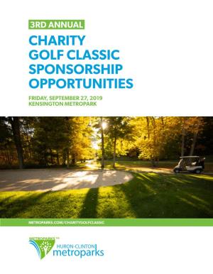 Charity Golf Classic Sponsorship Opportunities Friday, September 27, 2019 Kensington Metropark