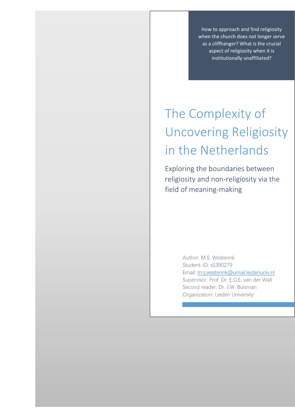 The Complexity of Uncovering Religiosity in the Netherlands Exploring the Boundaries Between Religiosity and Non-Religiosity Via the Field of Meaning-Making