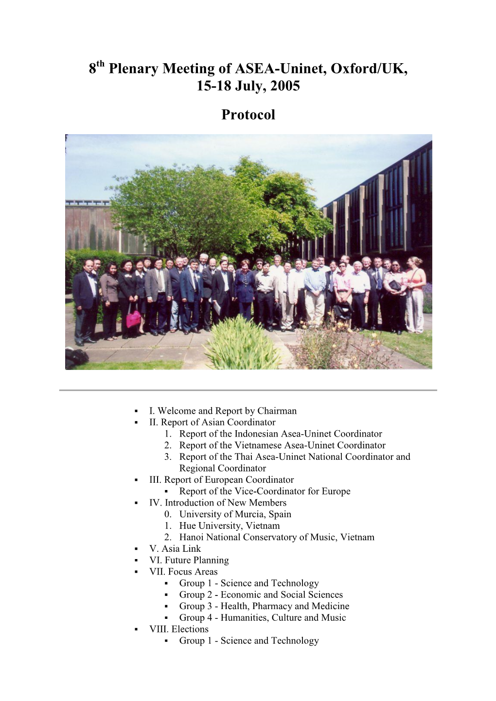 8 Plenary Meeting of ASEA-Uninet, Oxford/UK, 15-18 July, 2005 Protocol