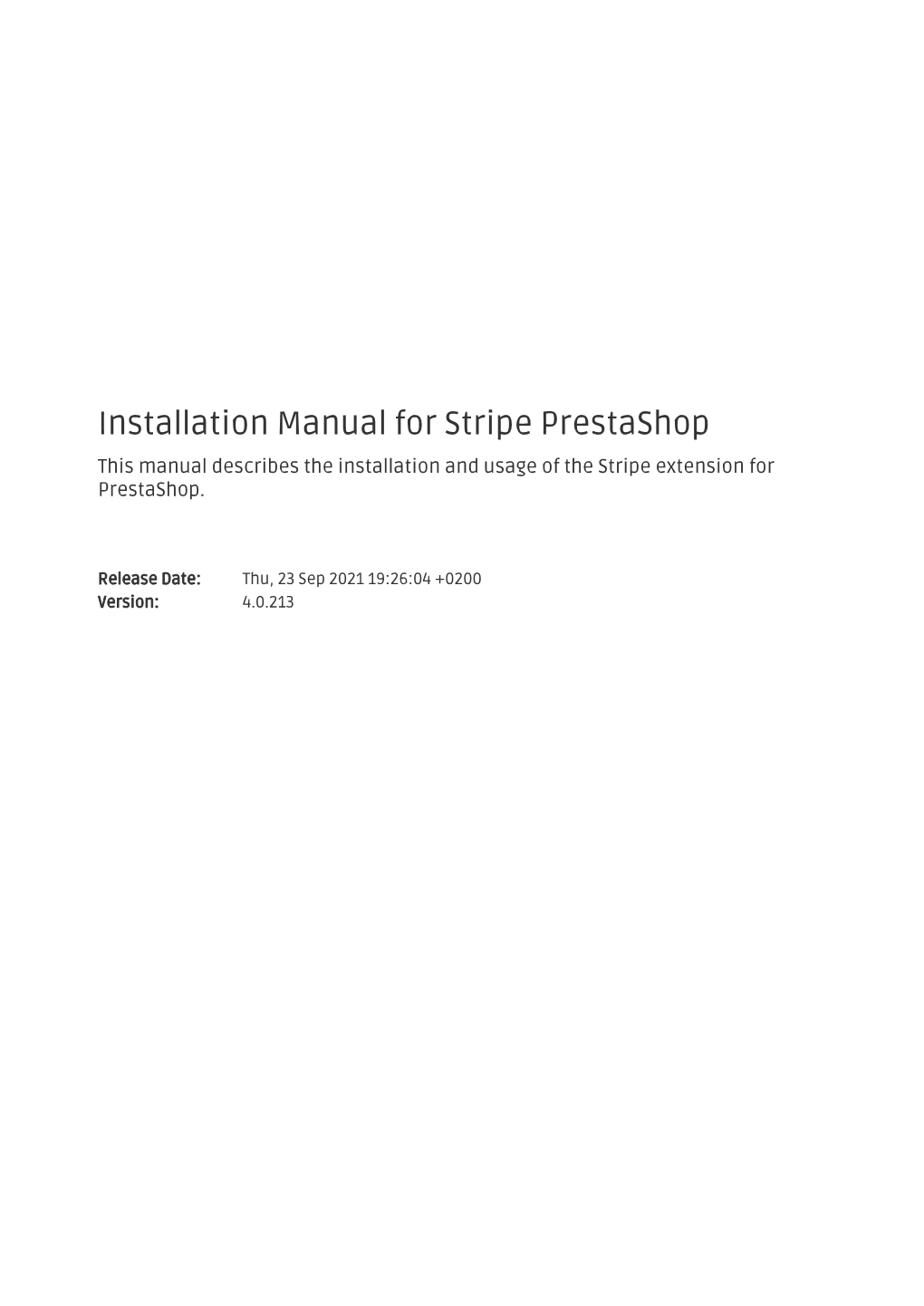 Installation Manual for Stripe Prestashop This Manual Describes the Installation and Usage of the Stripe Extension for Prestashop