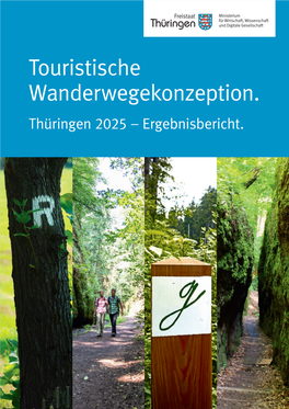 Touristische Wanderwegekonzeption. Thüringen 2025 – Ergebnisbericht