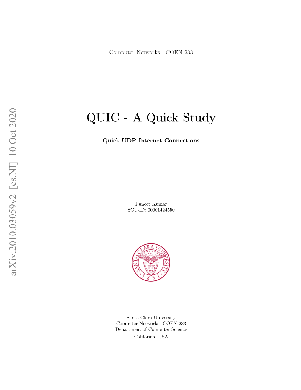 QUIC - a Quick Study