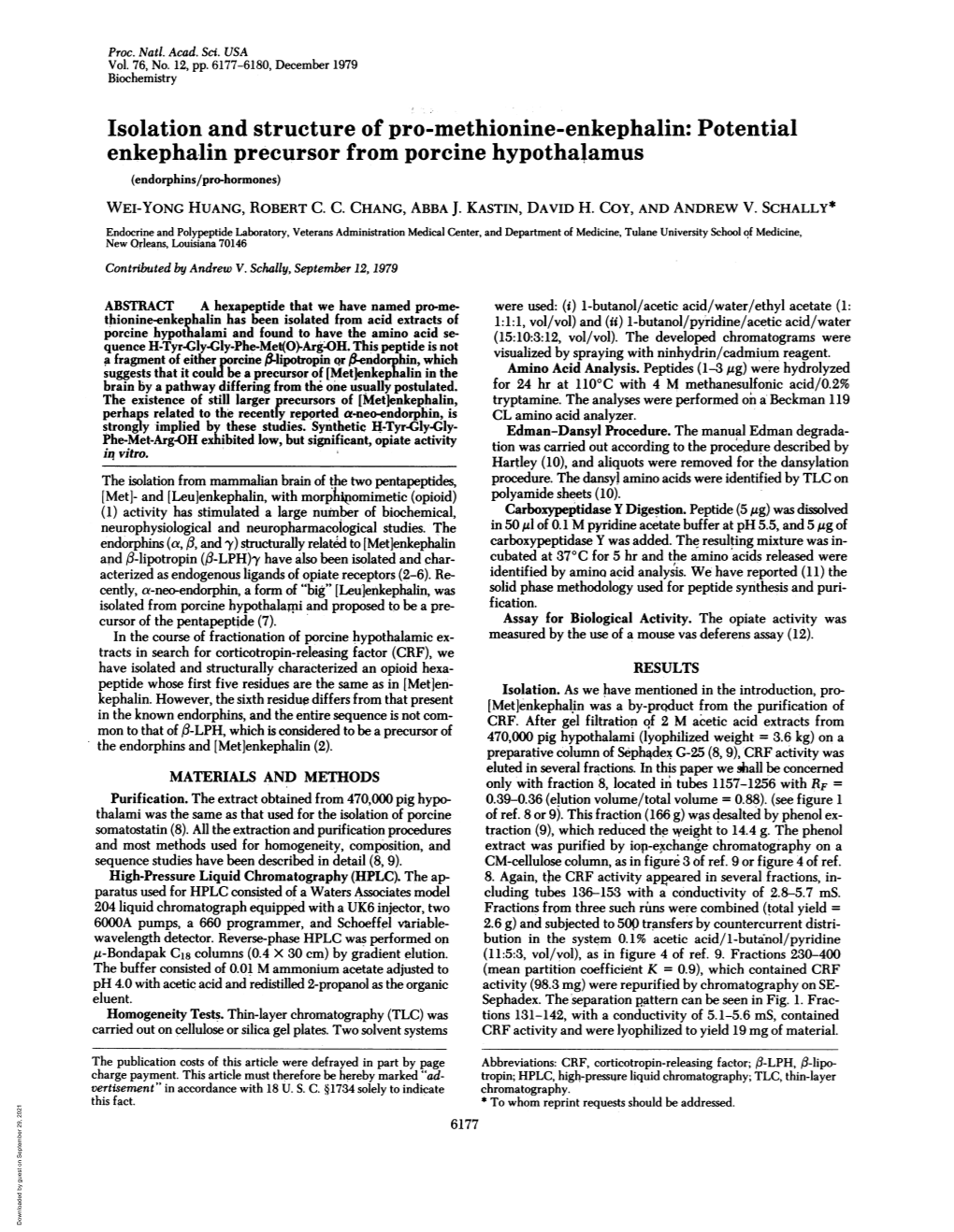 Isolation and Structure of Pro-Methionine-Enkephalin: Potential Enkephalin Precursor from Porcine Hypothalamus (Endorphins/Pro-Hormones) WEI-YONG HUANG, ROBERT C