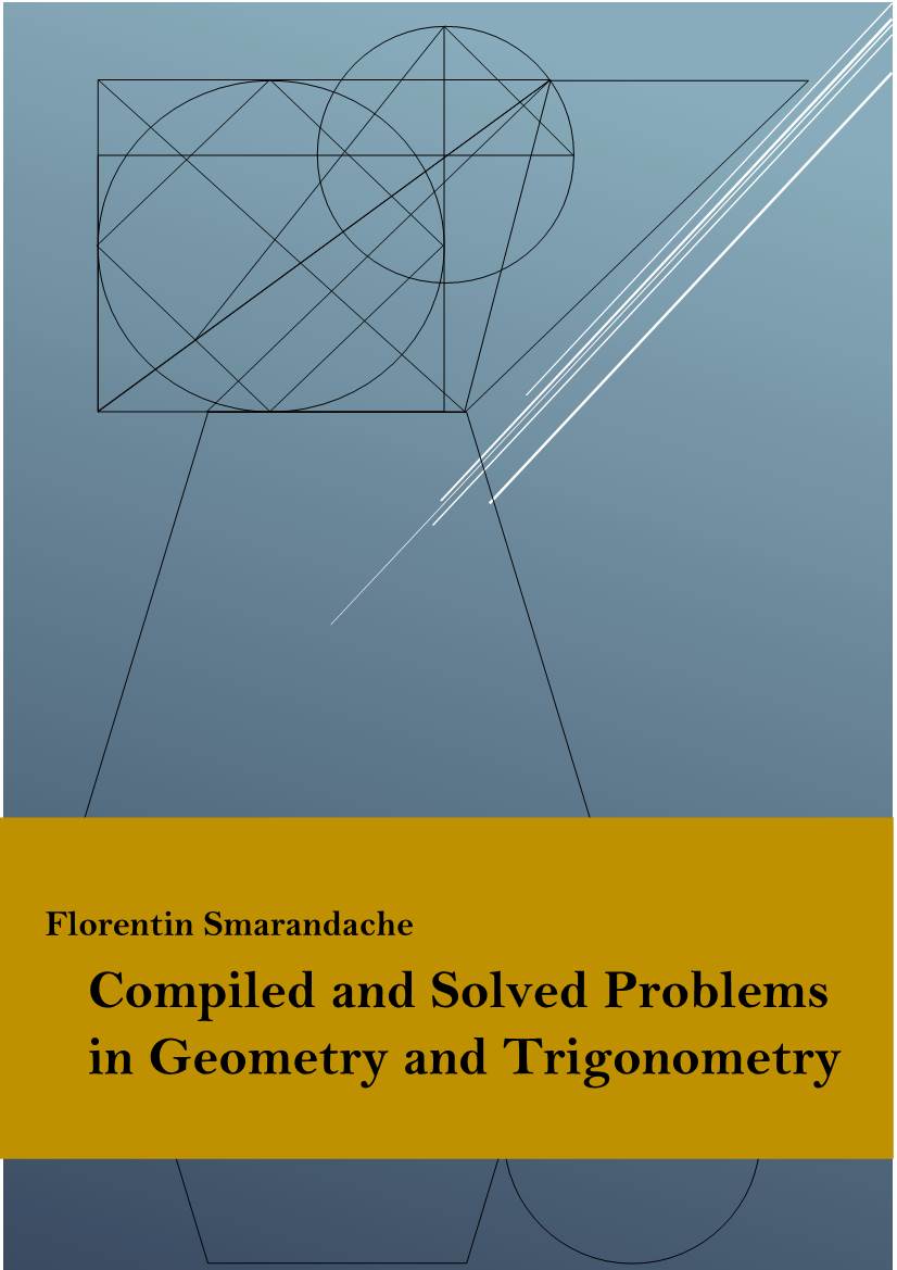Compiled and Solved Problems in Geometry and Trigonometry 255 Compiled and Solved Problems in Geometry and Trigonometry