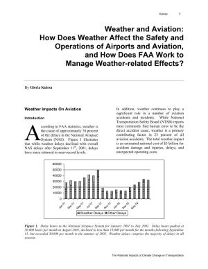 Weather and Aviation: How Does Weather Affect the Safety and Operations of Airports and Aviation, and How Does FAA Work to Manage Weather-Related Effects?