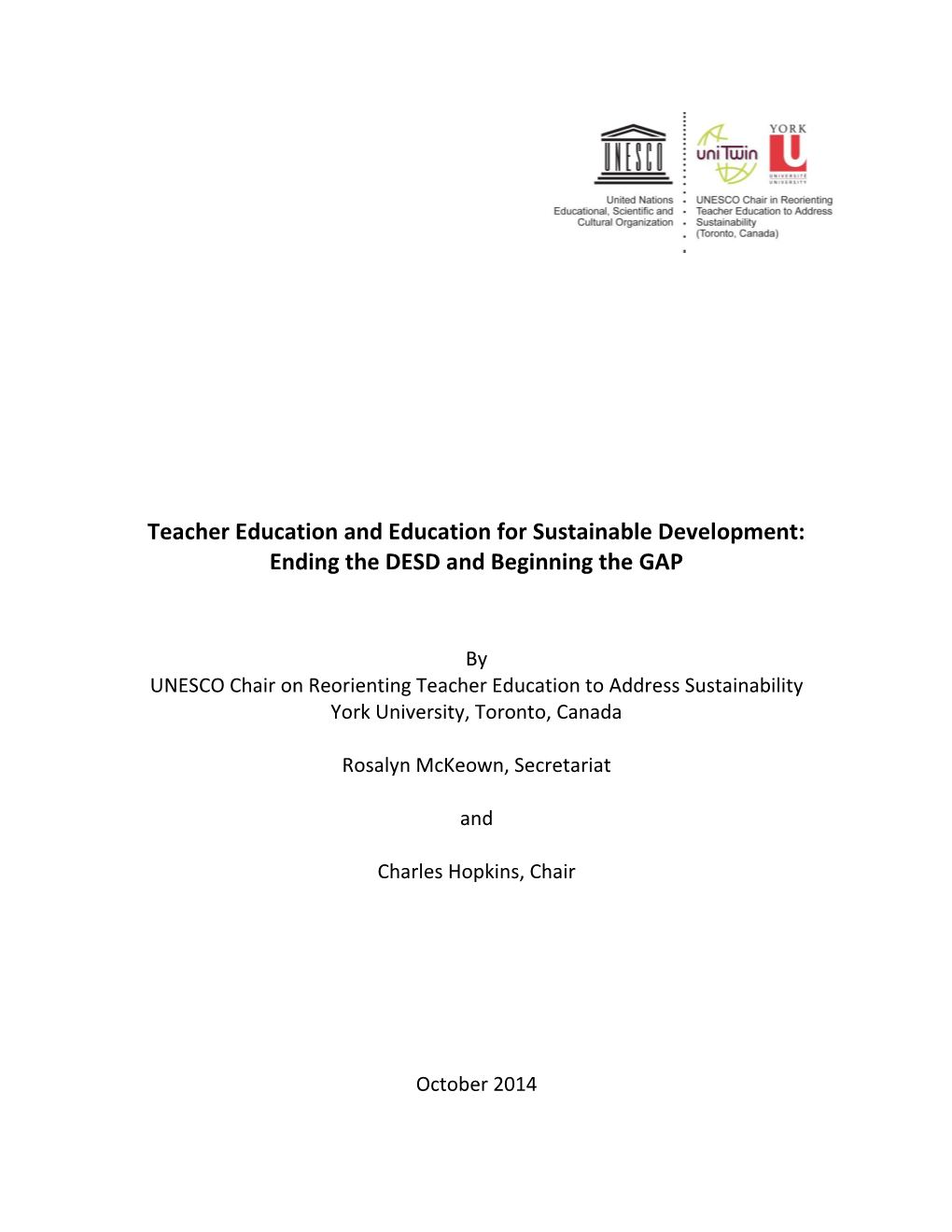 Teacher Education and Education for Sustainable Development: Ending the DESD and Beginning the GAP