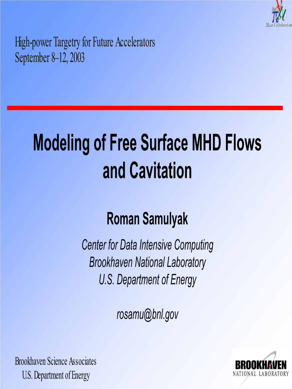 Modeling of Free Surface MHD Flows and Cavitation