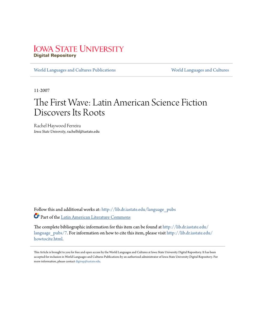 The First Wave: Latin American Science Fiction Discovers Its Roots Author(S): Rachel Haywood Ferreira Source: Science Fiction Studies, Vol
