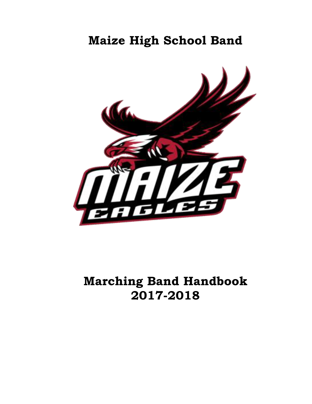 Maize High School Band Marching Band Handbook 2017-2018