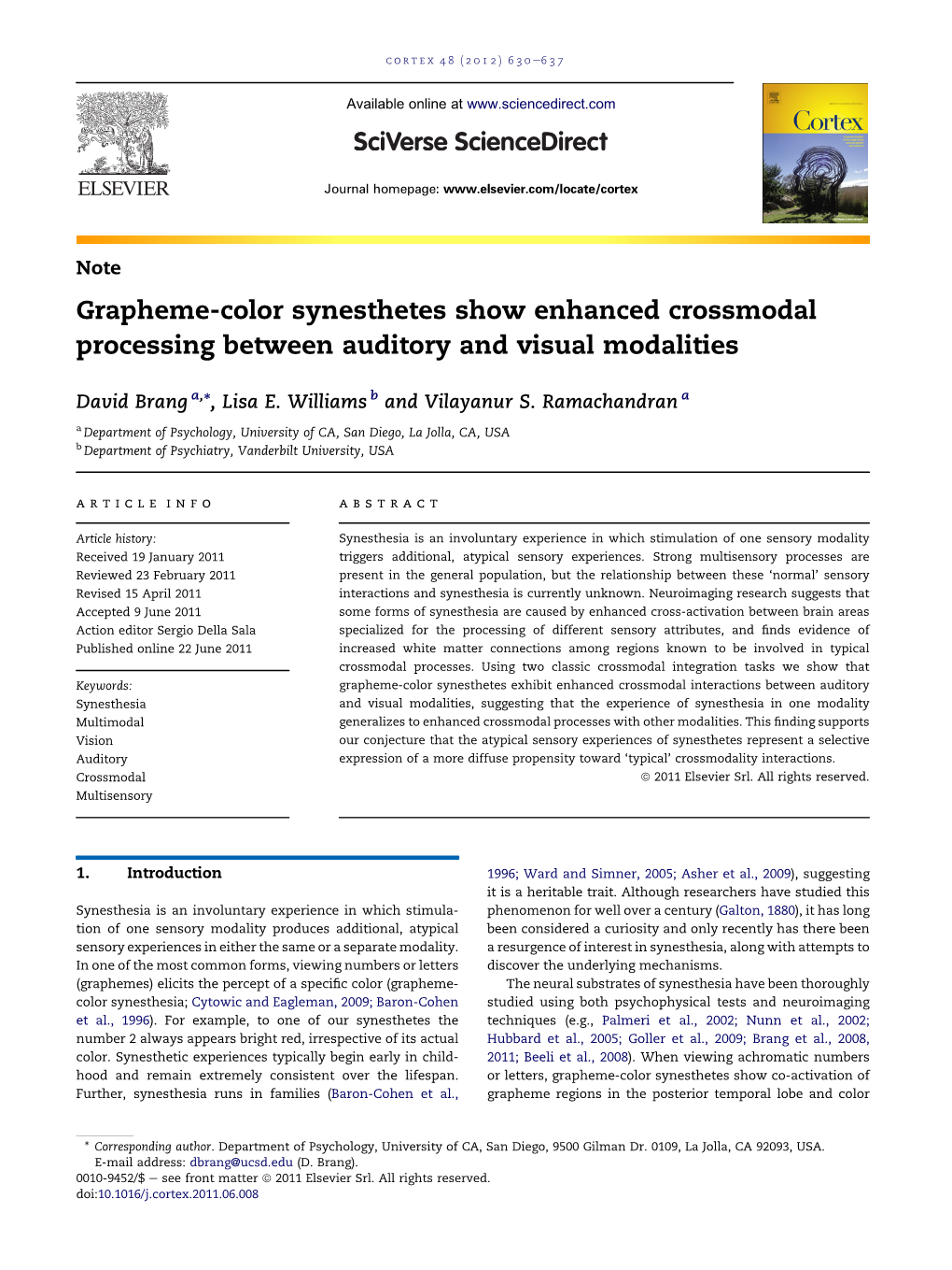 Grapheme-Color Synesthetes Show Enhanced Crossmodal Processing Between Auditory and Visual Modalities