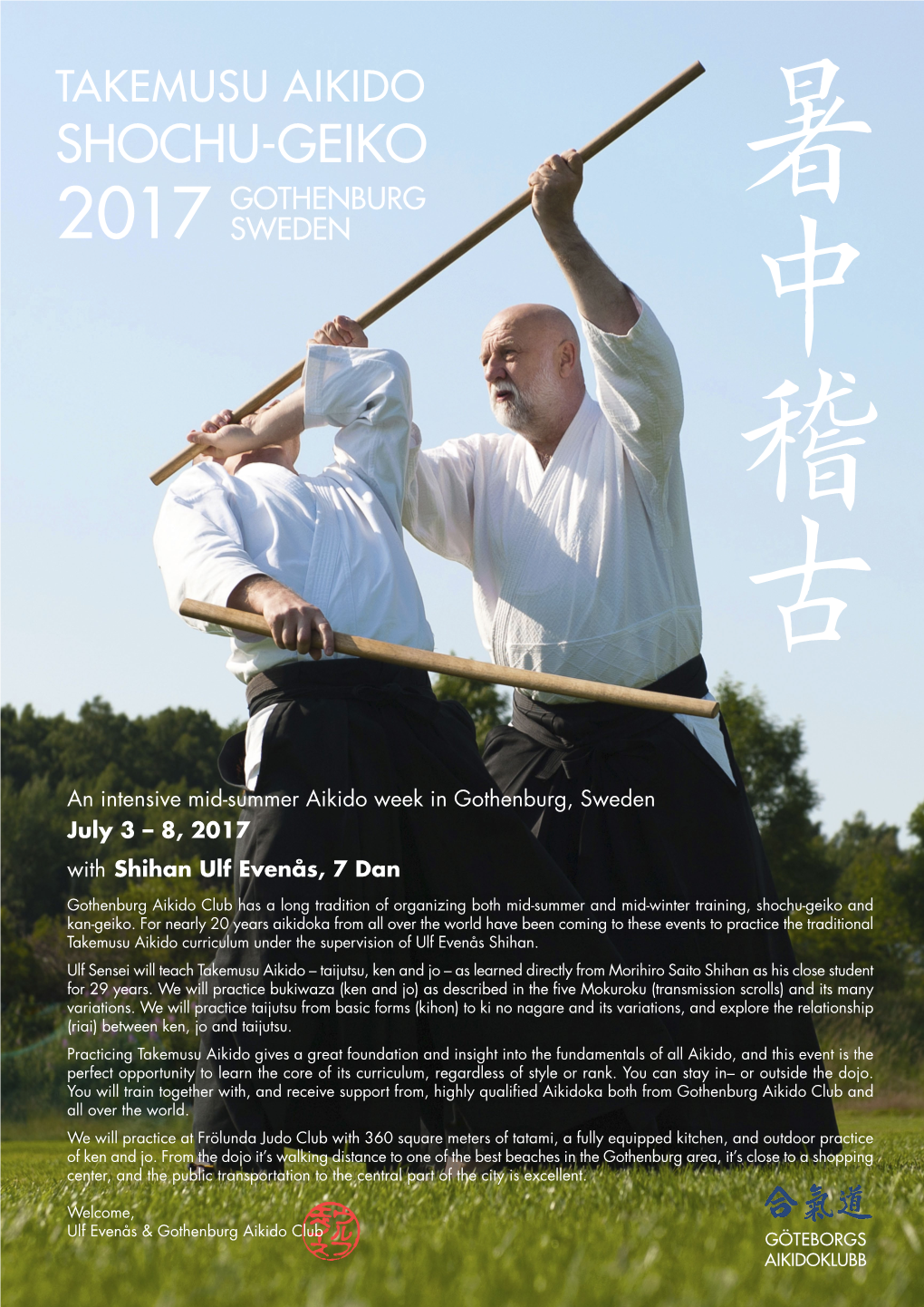 Takemusu Aikido Shochu-Geiko Gothenburg 暑 2017 Sweden 中 稽 古