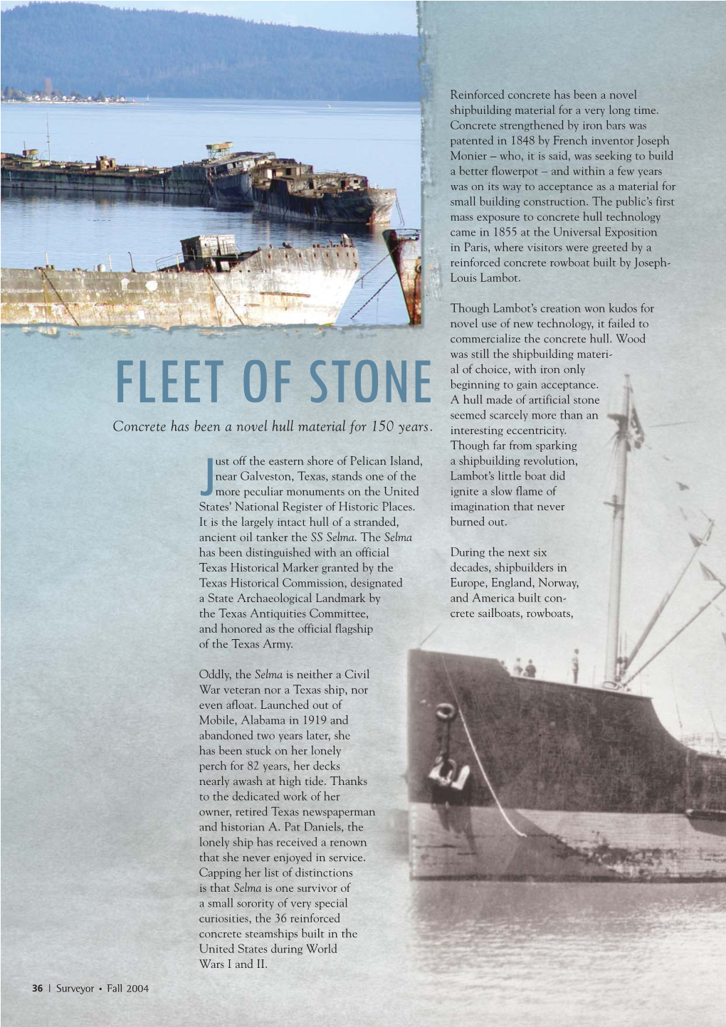 FLEET of STONE a Hull Made of Artificial Stone Seemed Scarcely More Than an Concrete Has Been a Novel Hull Material for 150 Years