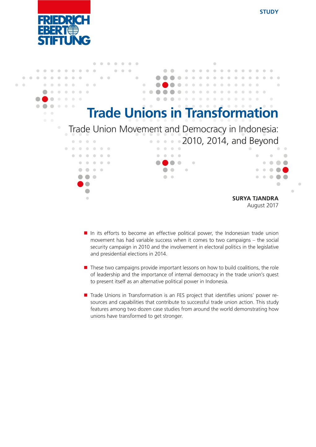 Trade Unions in Transformation Trade Union Movement and Democracy in Indonesia: 2010, 2014, and Beyond