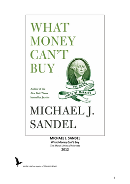 MICHAEL J. SANDEL What Money Can’T Buy the Moral Limits of Markets 2012