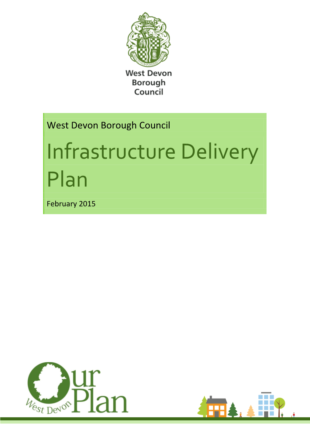 West Devon Infrastructure Delivery Plan –February 2015