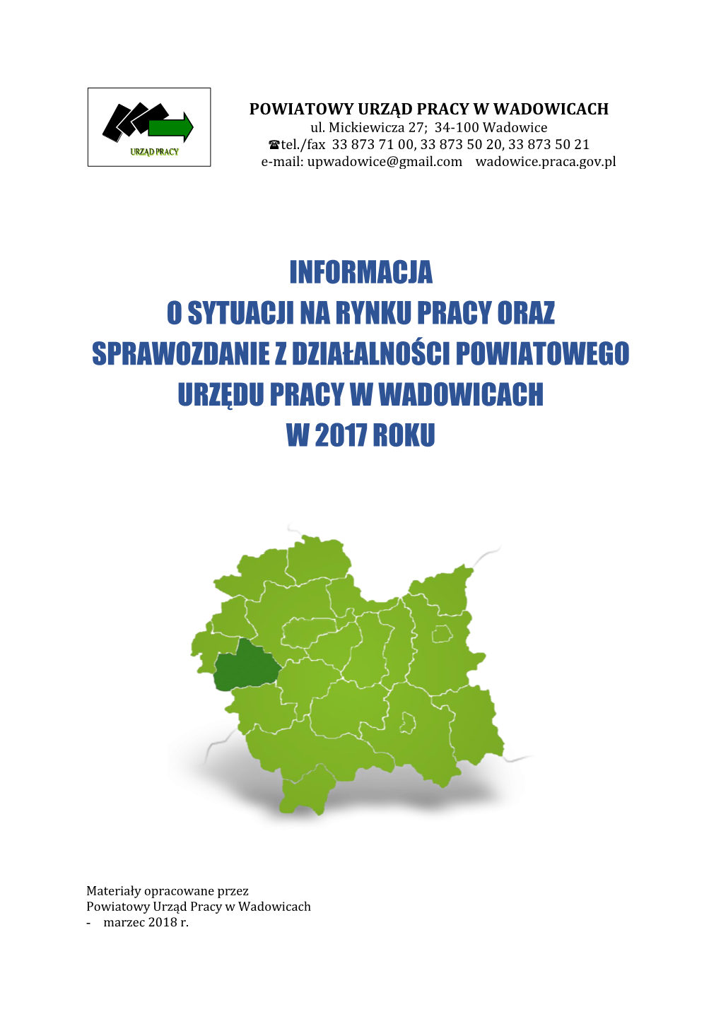 Informacja O Sytuacji Na Rynku Pracy Oraz Sprawozdanie Z Działalności Powiatowego Urzędu Pracy W Wadowicach W 2017 Roku