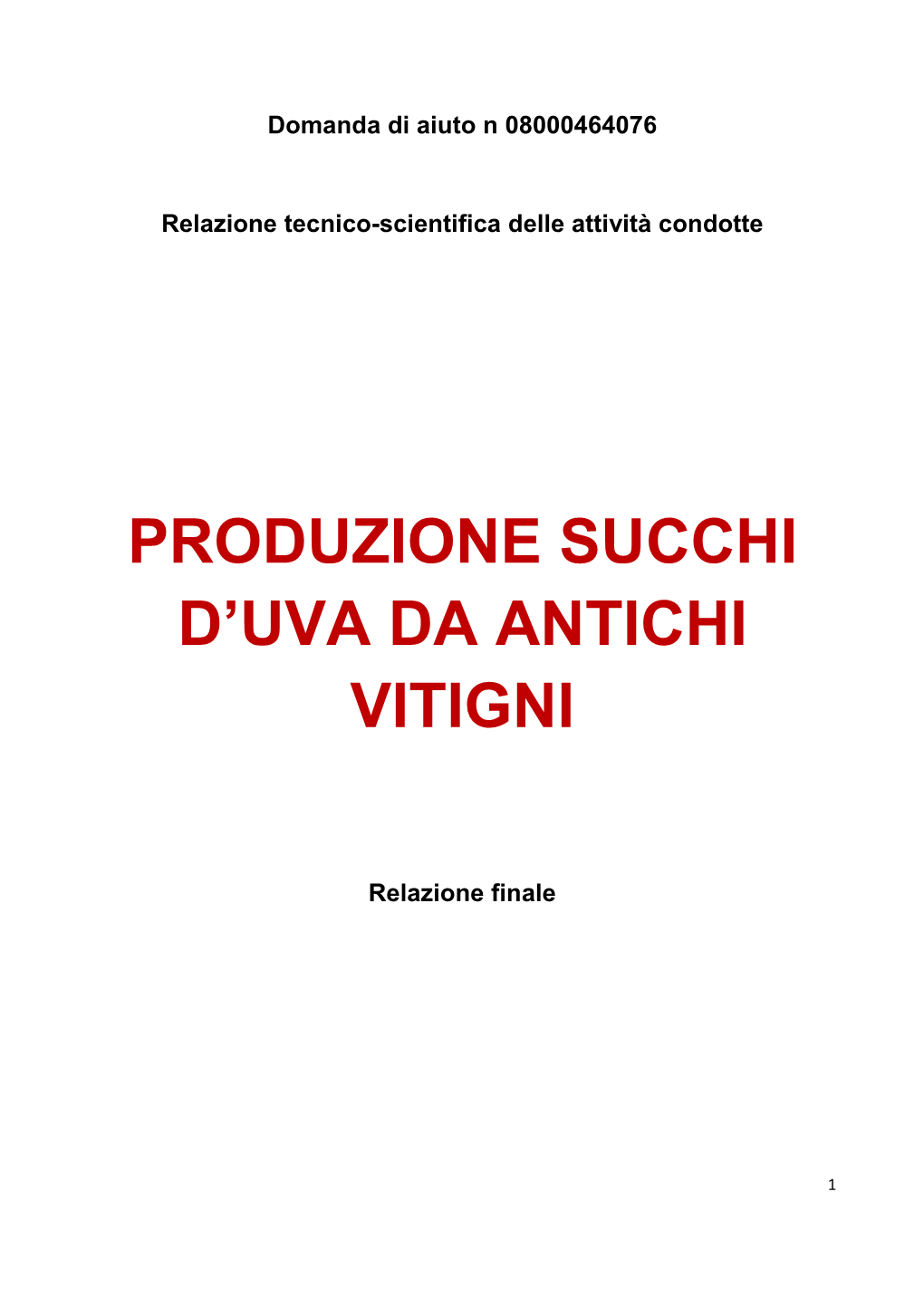 Produzione Succhi D'uva Da Antichi Vitigni