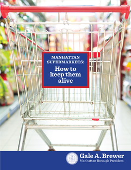 Manhattan Supermarkets: How to Keep Them Alive