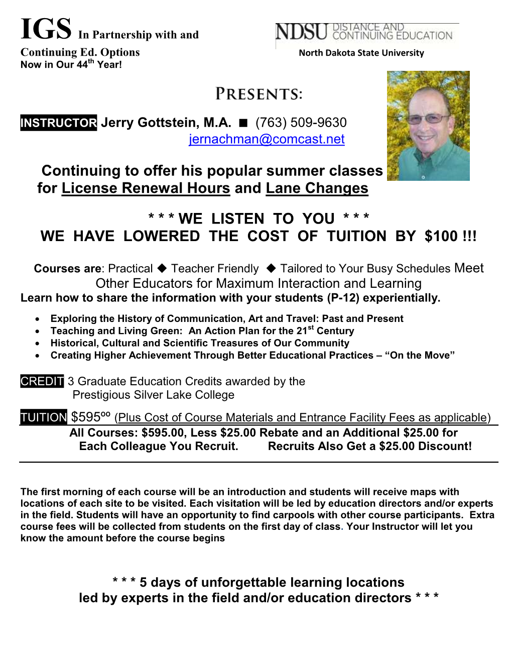 Continuing to Offer His Popular Summer Classes for License Renewal Hours and Lane Changes