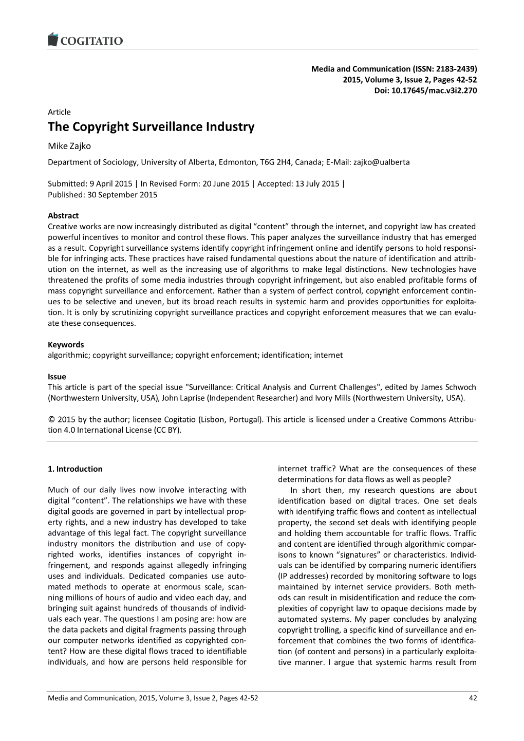 The Copyright Surveillance Industry Mike Zajko Department of Sociology, University of Alberta, Edmonton, T6G 2H4, Canada; E-Mail: Zajko@Ualberta