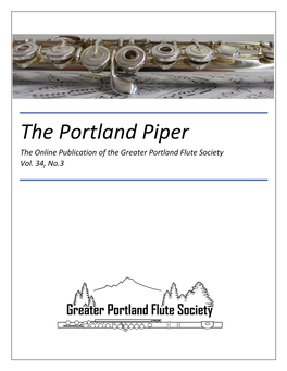 The Portland Piper the Online Publication of the Greater Portland Flute Society Vol
