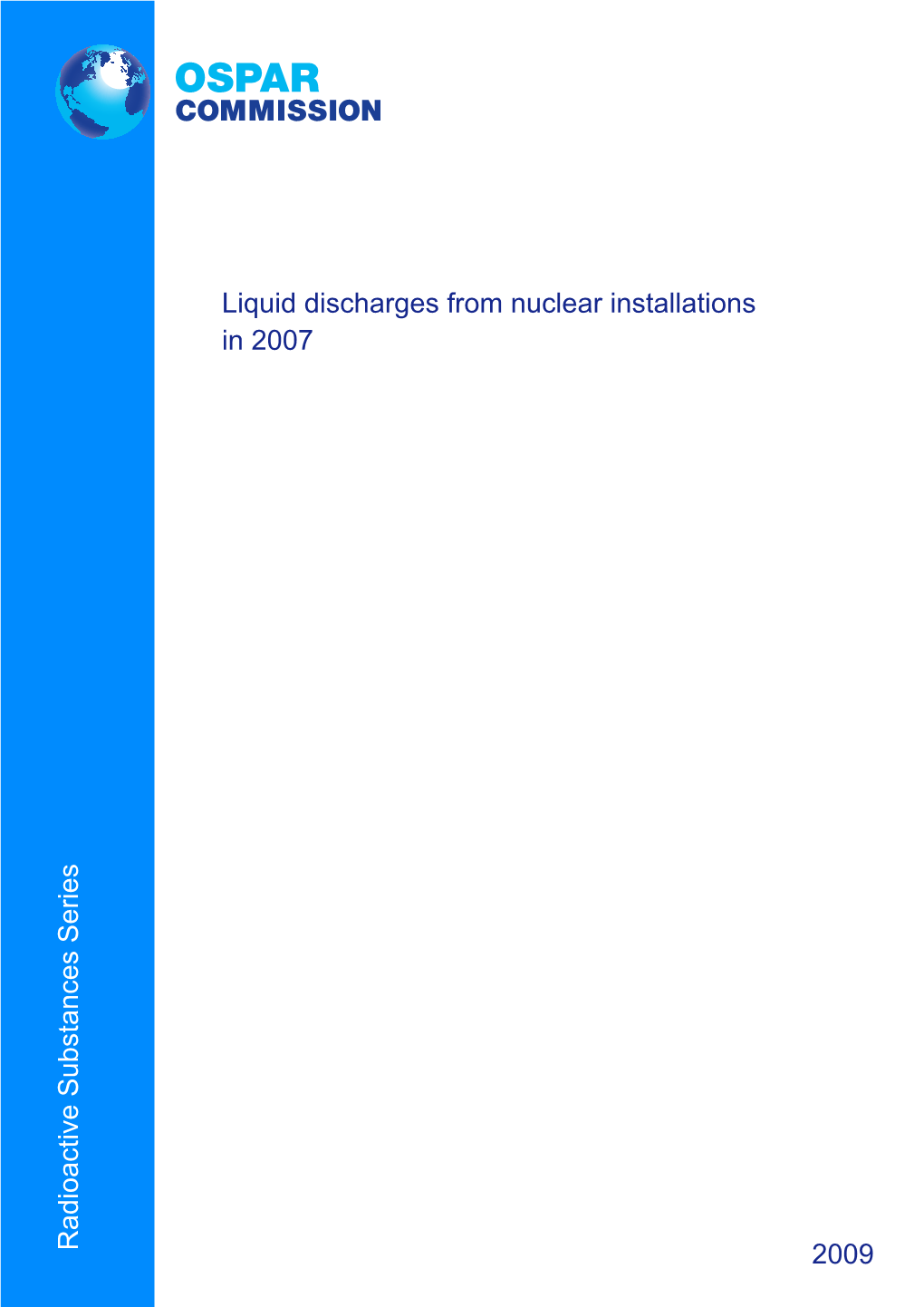 Liquid Discharges from Nuclear Installations in 2007 2009