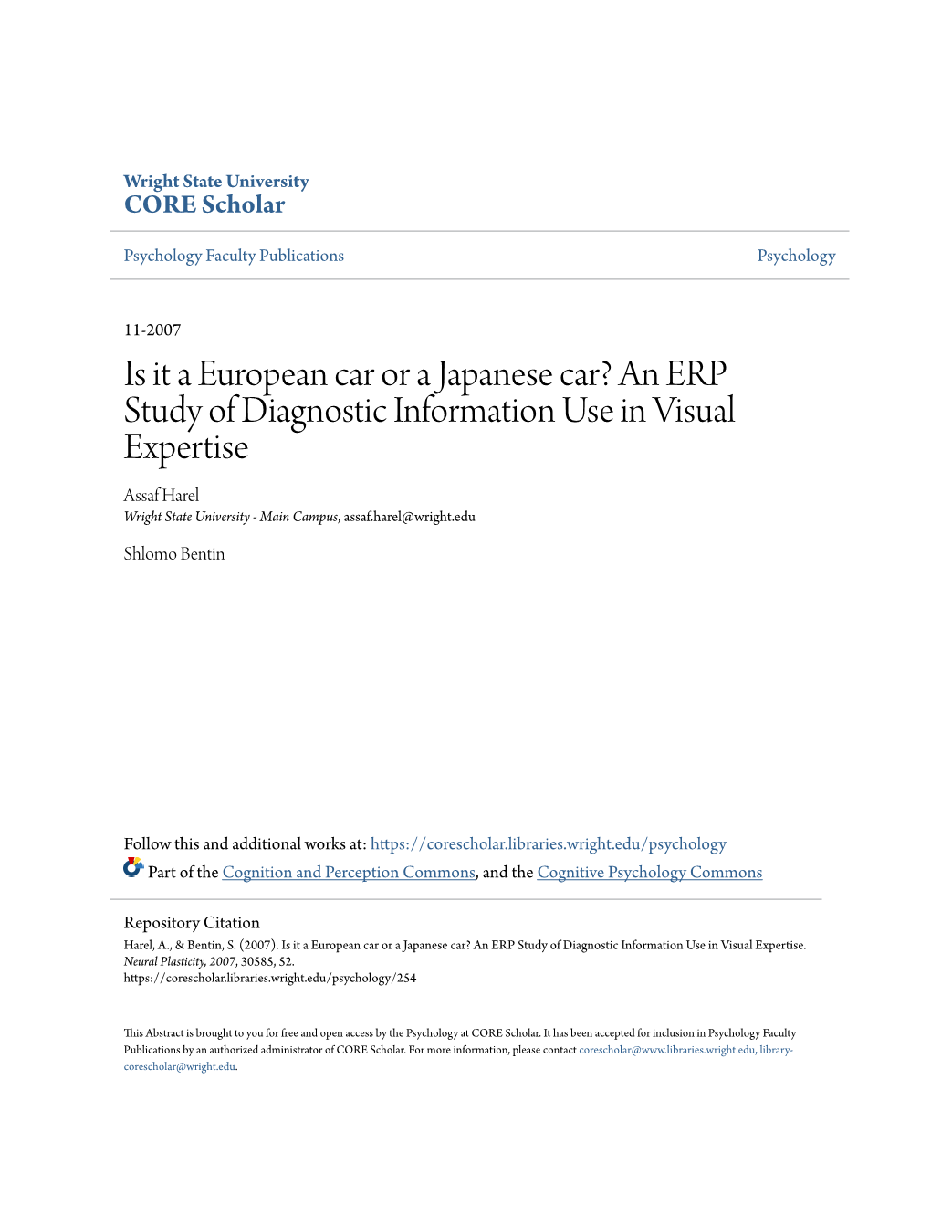 An ERP Study of Diagnostic Information Use in Visual Expertise Assaf Harel Wright State University - Main Campus, Assaf.Harel@Wright.Edu