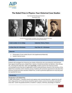 The Nobel Prize in Physics: Four Historical Case Studies