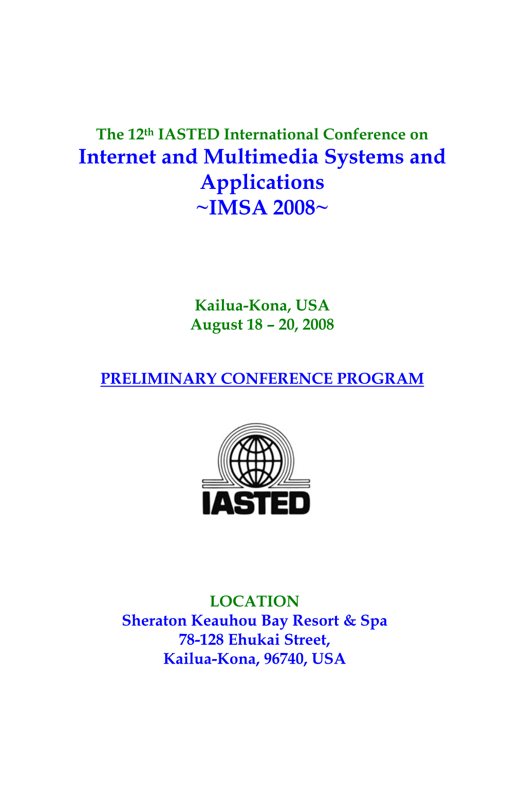 Internet and Multimedia Systems and Applications ~IMSA 2008~
