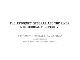 The Attorney General and the River: a Historical Perspective