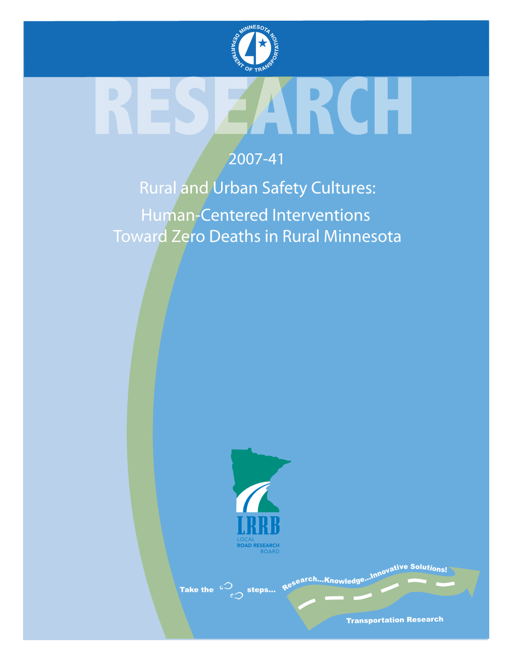 Rural and Urban Safety Cultures: Human-Centered Interventions Toward Zero Deaths in Rural Minnesota