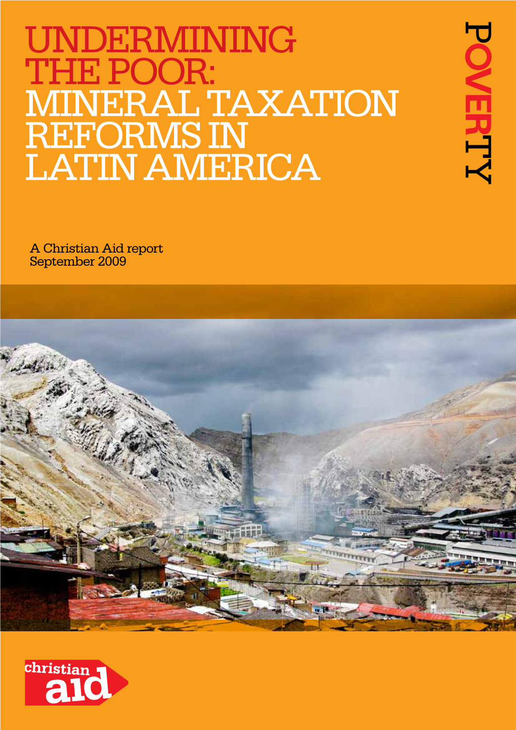 Undermining the Poor: Mineral Taxation Reforms in Latin America