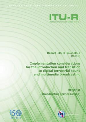 Implementation Considerations for the Introduction and Transition to Digital Terrestrial Sound and Multimedia Broadcasting
