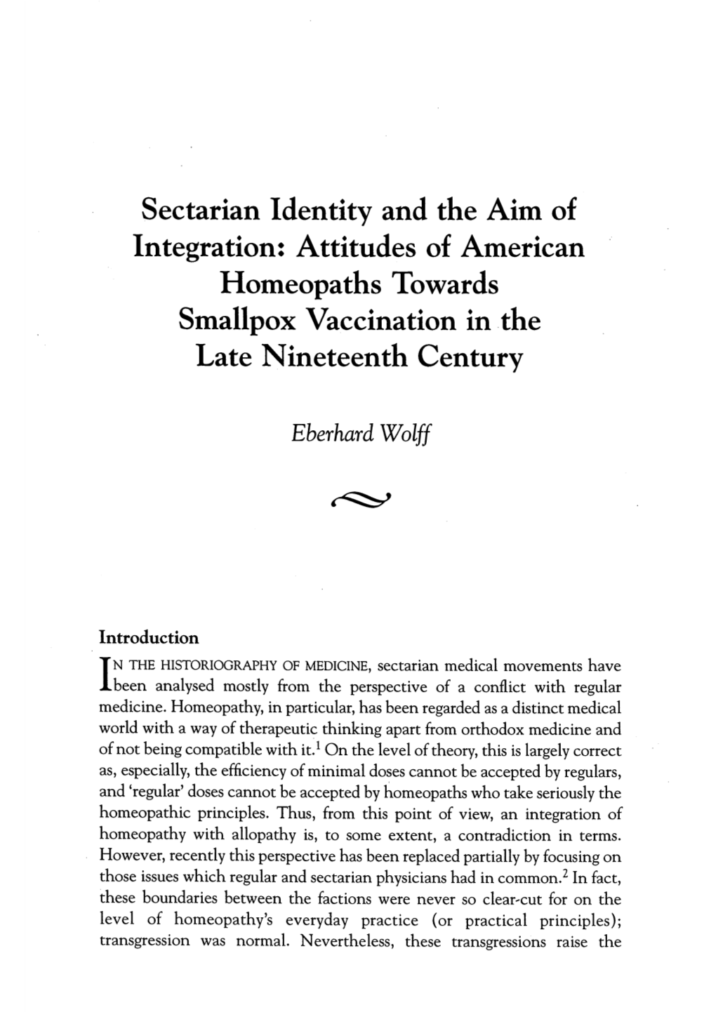 Sectarian Identity and the Aim of Integration: Attitudes of American Homeopaths Towards Smallpox Vaccination in the Late Nineteenth Century