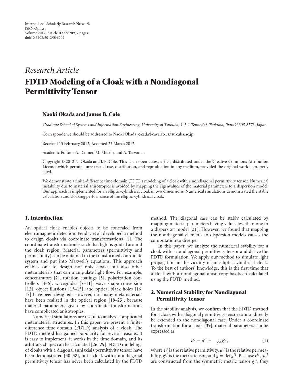 Research Article FDTD Modeling of a Cloak with a Nondiagonal Permittivity Tensor