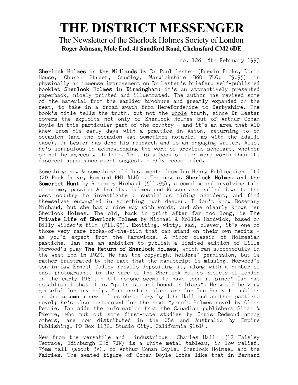 THE DISTRICT MESSENGER the Newsletter of the Sherlock Holmes Society of London Roger Johnson, Mole End, 41 Sandford Road, Chelmsford CM2 6DE